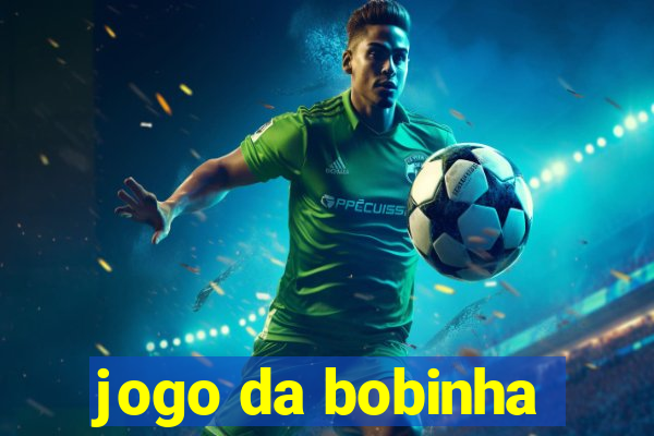 jogo da bobinha